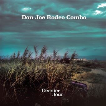 DON JOE RODEO COMBO - Dernier jour LP